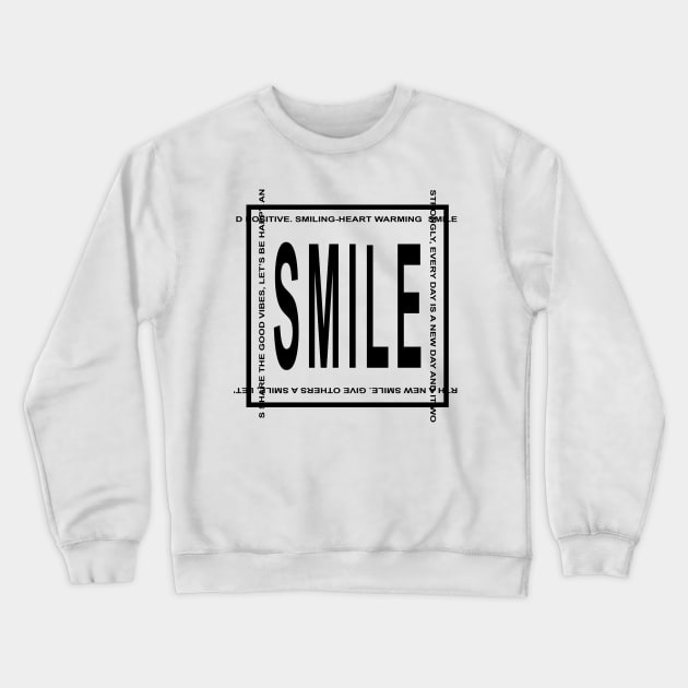 Smile Every Day Crewneck Sweatshirt by thecolddots